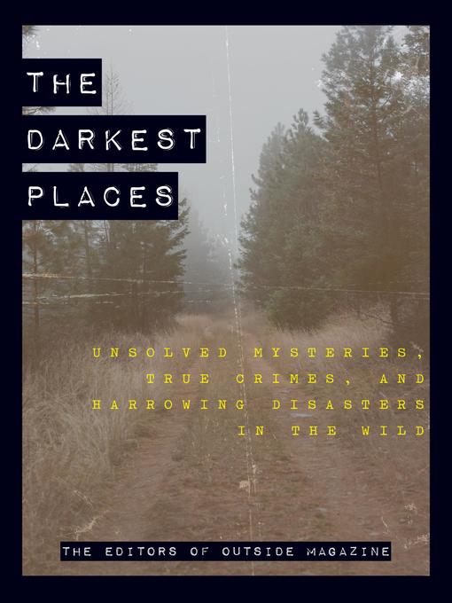 Title details for The Darkest Places by Falcon Guides - Available